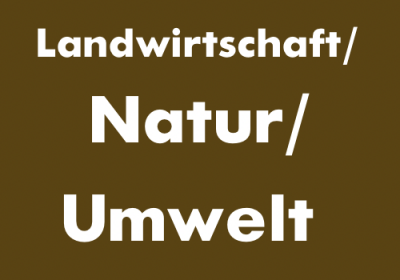 Landwirtschaft/Natur/Umwelt